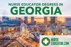 Online Nurse Educator Schools & Programs in Georgia